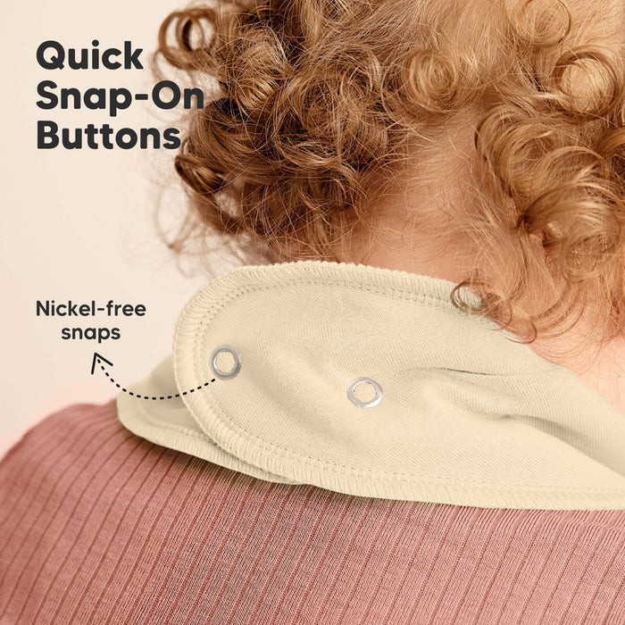 Quick Snap-On Buttons use nickel-free snaps for easy, gentle wear.