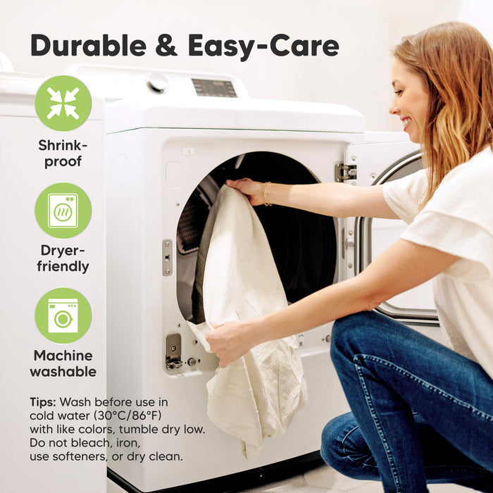 Durable and easy-care, shrink-proof, machine washable and dryer-friendly.
