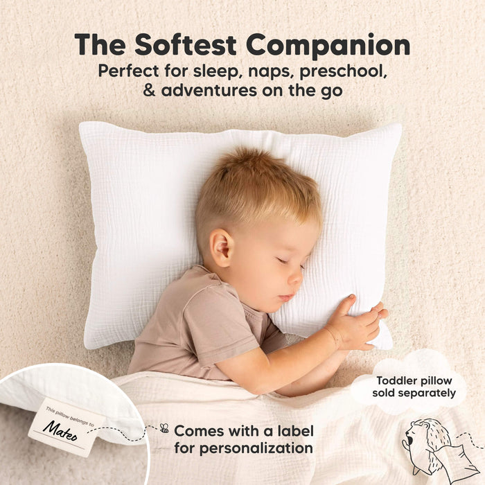 The Softest Companion 
Perfect for sleep, naps, preschool & adventures on the go 
Comes with a label for personalization 
Toddler pillow sold separately