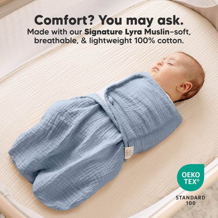 Comfort? You may ask - Made with our Signature Lyra Muslin-soft, breathable, & lightweight 100% cotton. (OEKO-TEX Standard 100)