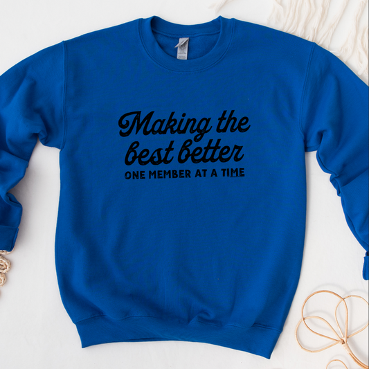 Distressed Making The Best Better – Crewneck