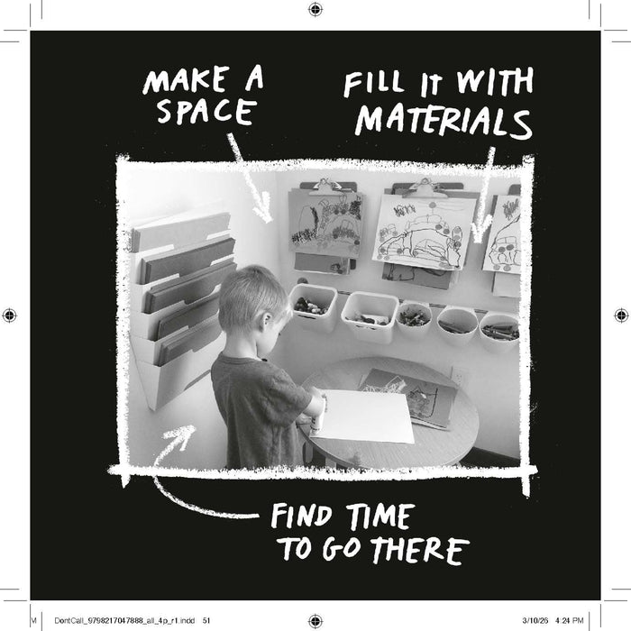 Don't Call it Art: 10 Ways to Create Like a Kid Again