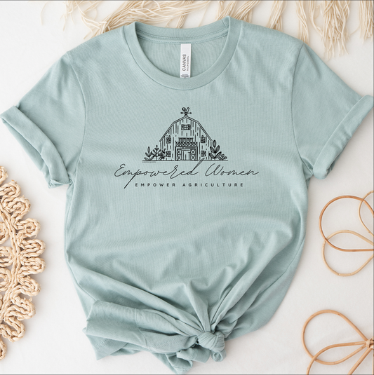 Empowered Women Empower Agriculture – Bella Canvas T-Shirt