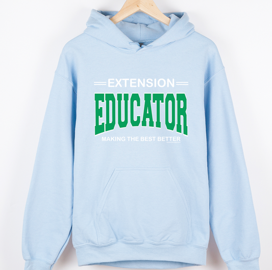 Extension Educator Making The Best Better– Hoodie