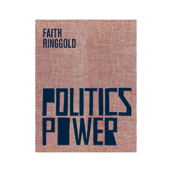 Faith Ringgold: Politics/Power