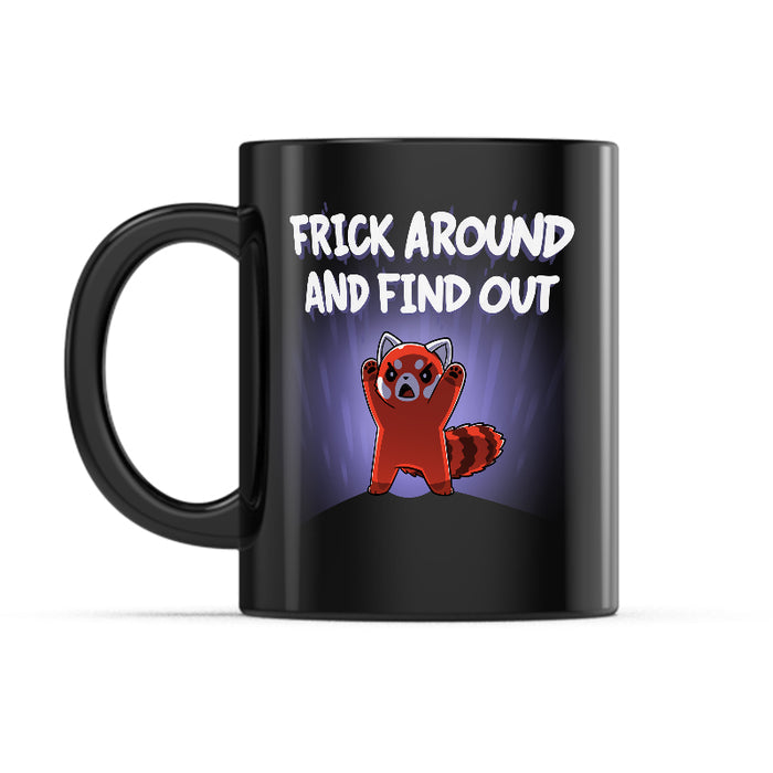 Ceramic Mug_TeeTurtle Frick Around and Find Out black mug featuring a red panda making a intimidating pose.