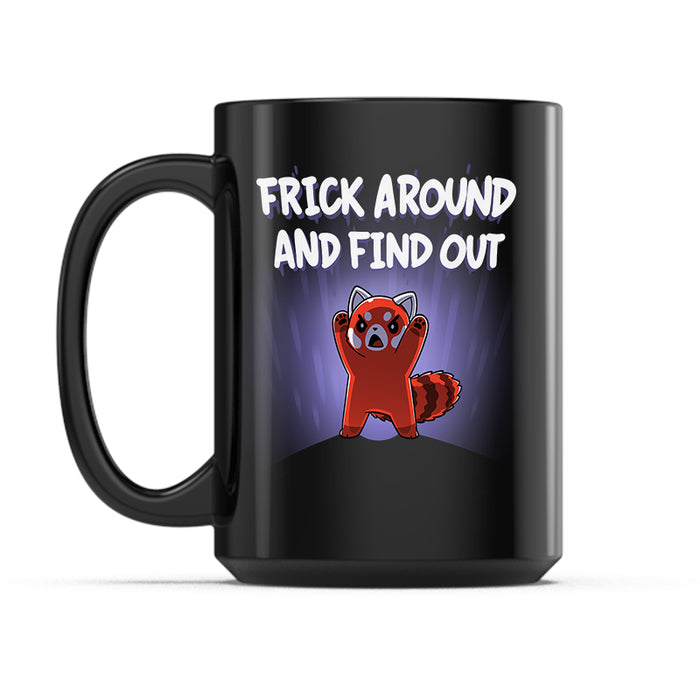 Ceramic Mug_TeeTurtle Frick Around and Find Out black mug featuring a red panda making a intimidating pose.