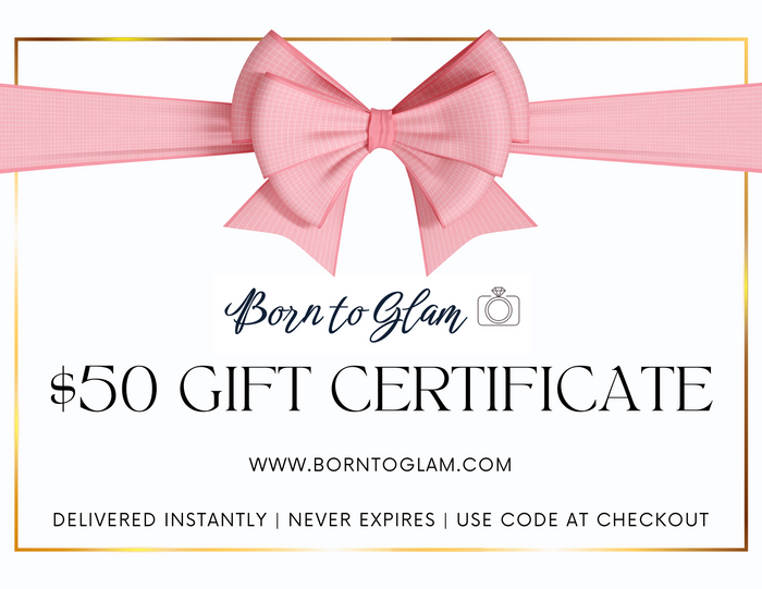 Style the Gift Certificate exclusively at Born To Glam