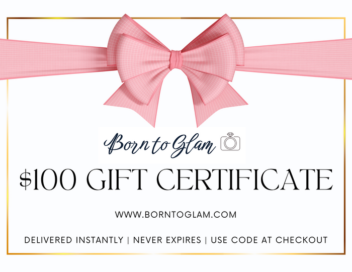 Style the Gift Certificate exclusively at Born To Glam