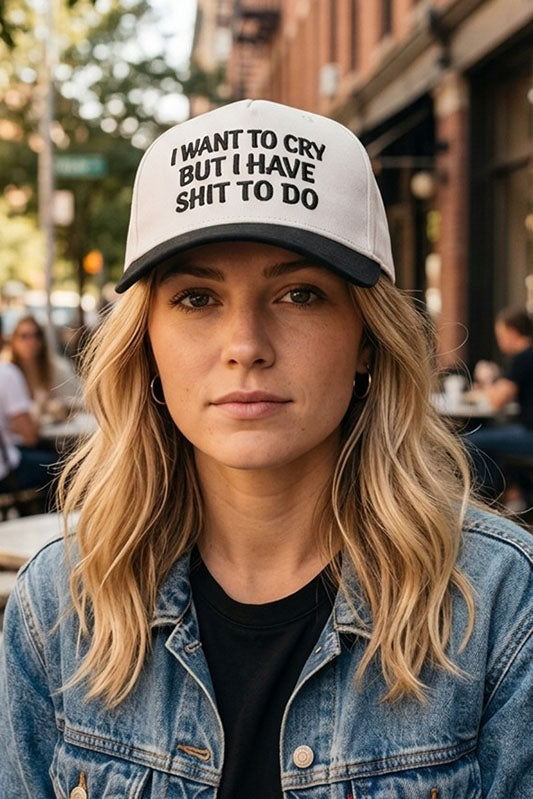 I Want To Cry But I Have S**T To Do Ball Cap-Cute-Trendy-Shop-Womens-Boutique-Clothing-Store