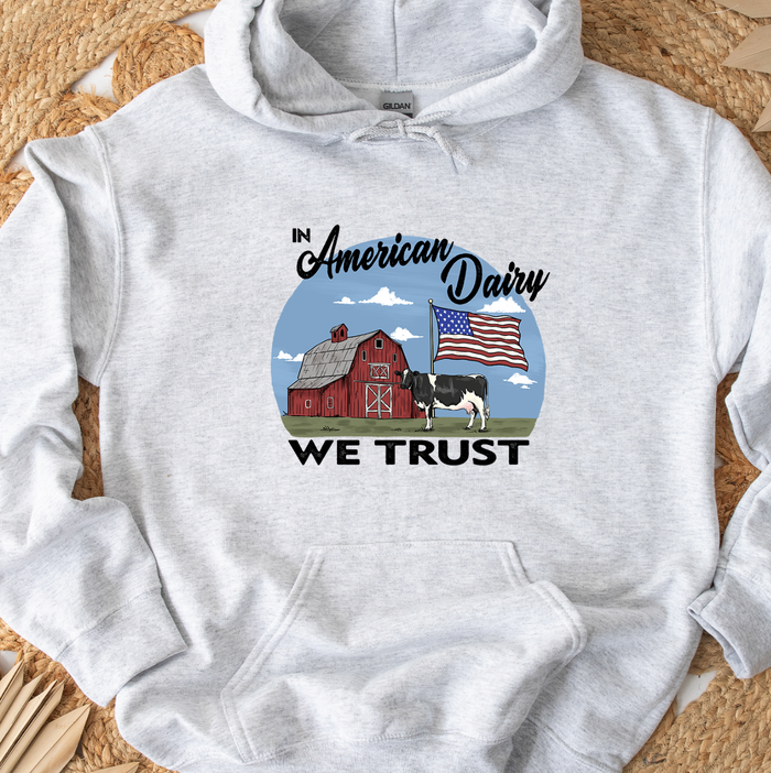 In American Dairy We Trust– Hoodie