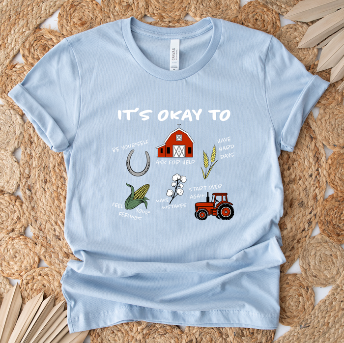It's Okay To- Bella Canvas T-Shirt