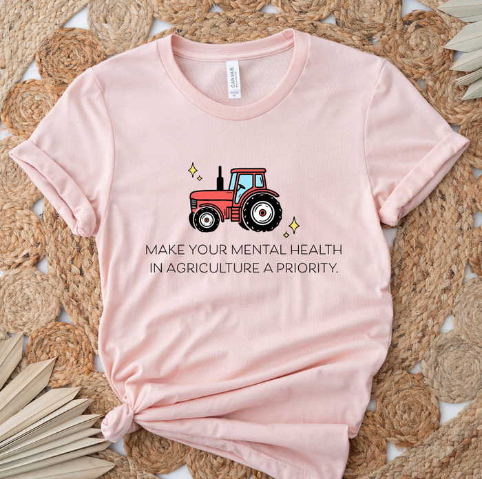 Make Your Mental Health A Priority- Bella Canvas T-Shirt
