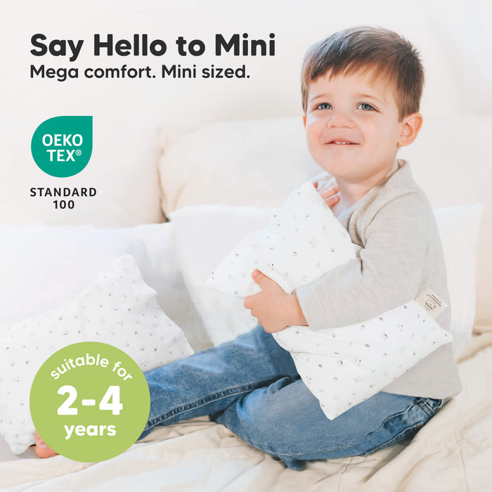 Say Hello to Mini, Mega comfort. Mini sized. OEKO TEX STANDARD 100, suitable for 2-4 years