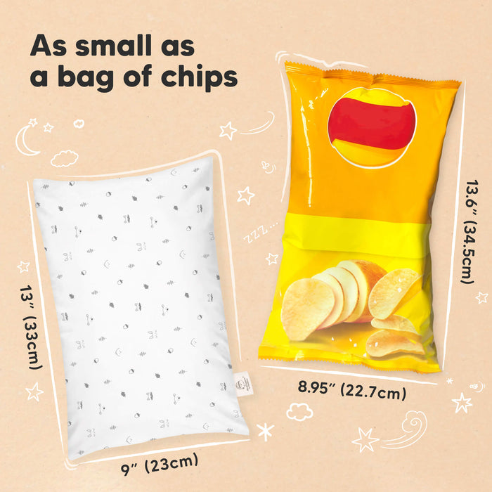 As small as a bag of chips
Our mini pillow sized at 13”x9” 
Bag of chips size at 13.6”x 8.95”