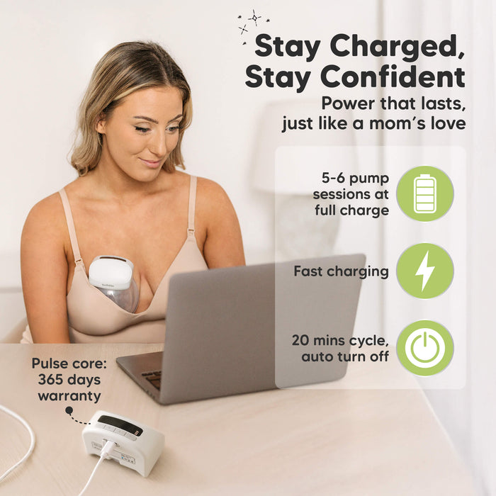 Stay Charged, Stay Confident, Power that lasts, just like a mom, 5–6 pump sessions on full charge, Fast charging, 20 mins cycle, auto turn off, Pulse core: 365 days warranty.