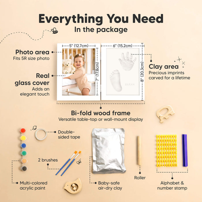 Everything You Need, in the package: bi-fold wood frame, photo area (fits 5R size photo), real glass cover, clay area (precious imprints carved for a lifetime), baby-safe air-dry clay, roller, alphabet & number stamp, double-sided tape, multi-colored acrylic paint, and 2 brushes.